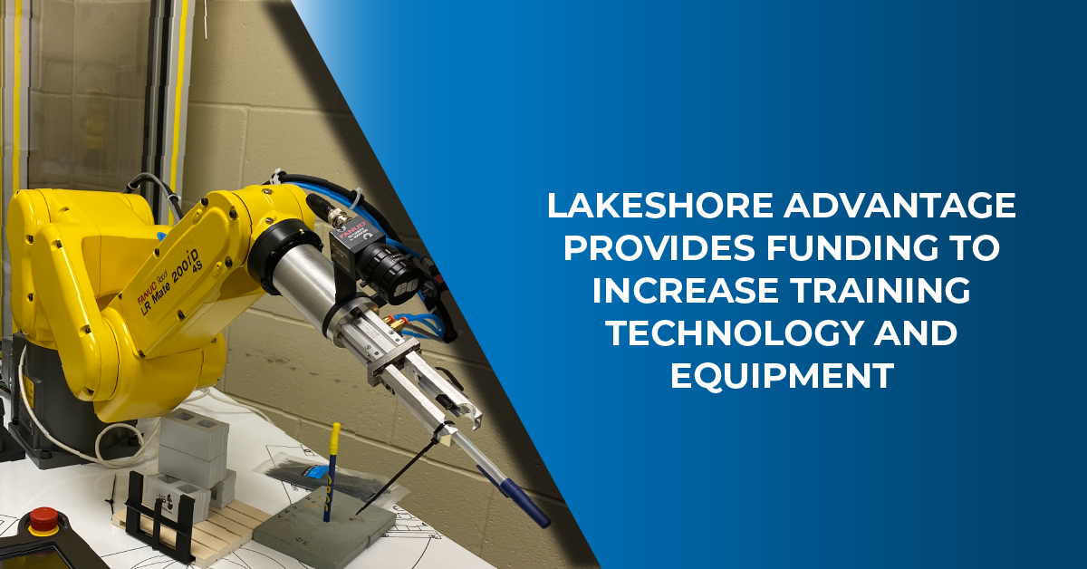 photo of yellow robot arm with blue title that reads Lakeshore Advantage Provides Funding To Increase Training Technology And Equipment