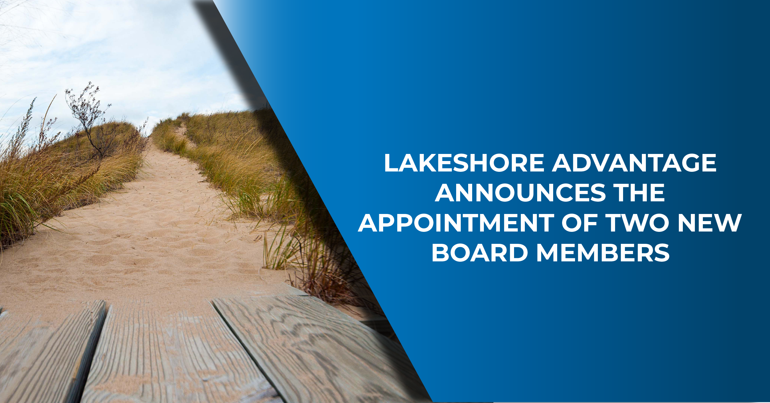 Lakeshore Advantage Announces The Appointment Of Two New Board Members